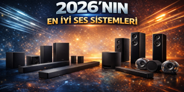 2026’nın En İyi Ses Sistemleri Açıklandı